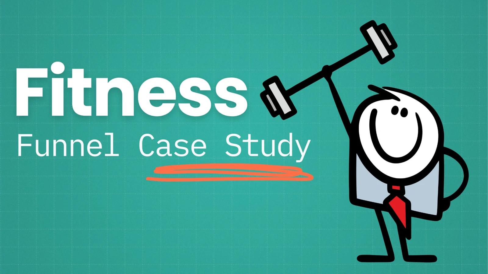 fitness funnel case study